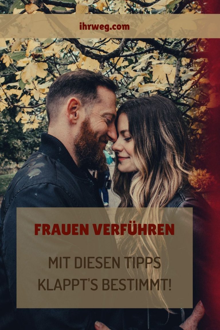 Frauen Verführen Mit Diesen Tipps Klappts Bestimmt 