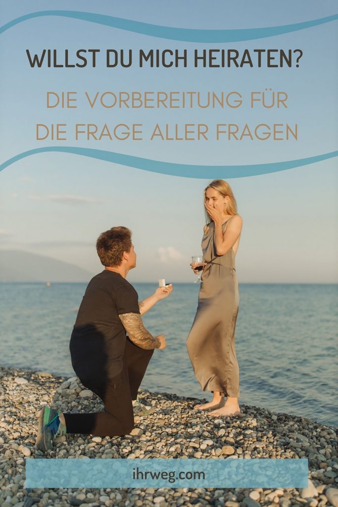 Willst du mich heiraten? Die Vorbereitung für die Frage aller Fragen