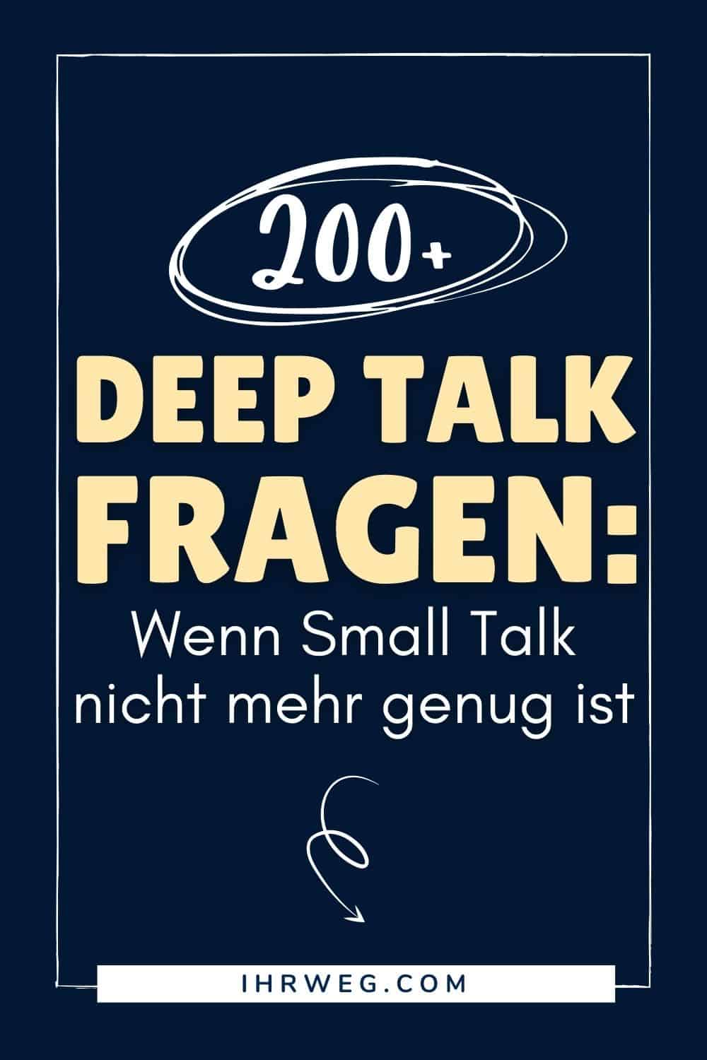 200+ Deep Talk themen – Wenn Small Talk nicht mehr genug ist