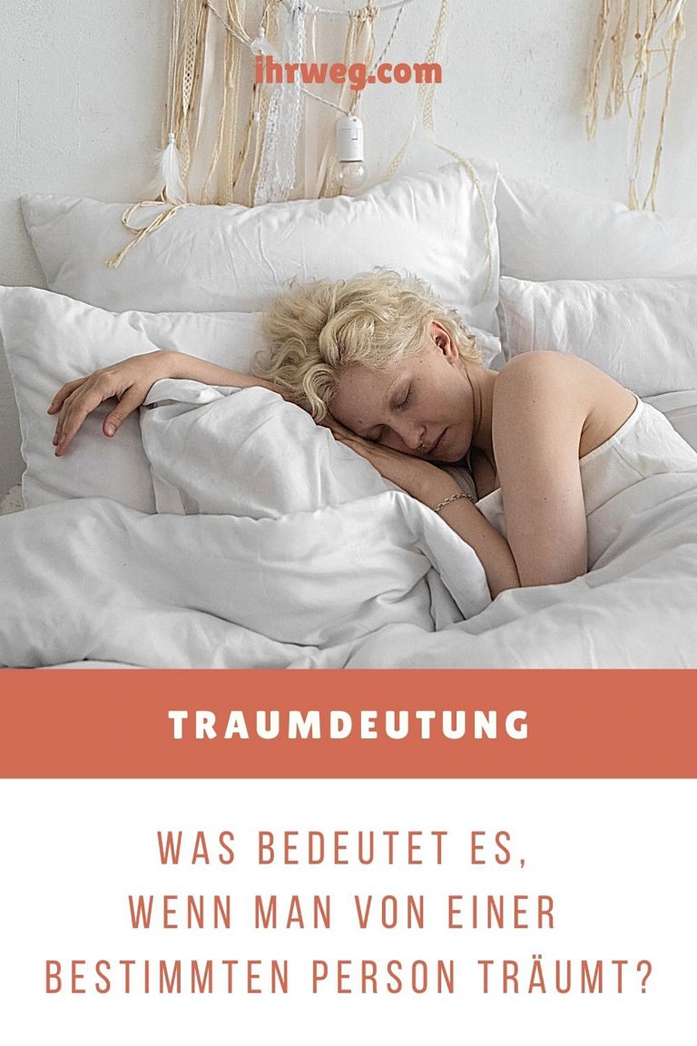 Traumdeutung Tote Menschen Die Wieder Leben Traumdeutung: Was bedeutet es, wenn man von einer bestimmten Person träumt?