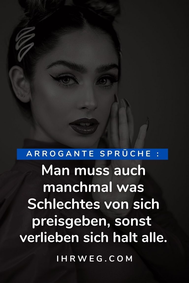 Arrogante Sprüche Die feine Linie zwischen Überheblichkeit und Stil