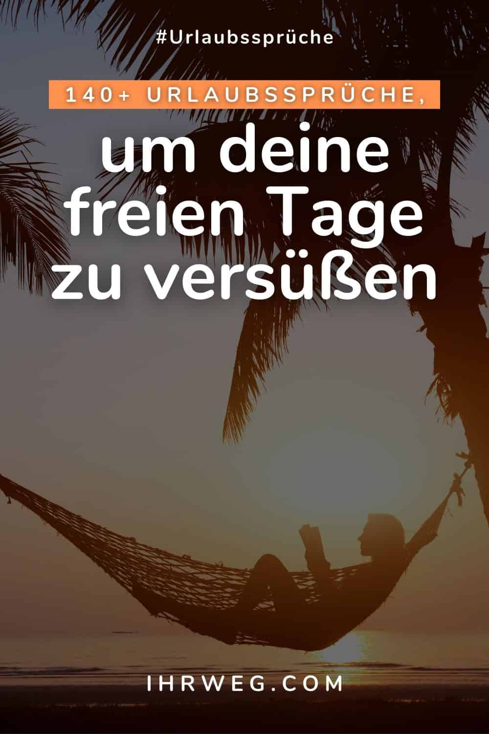 140+ Urlaubssprüche, um deine freien Tage zu versüßen
