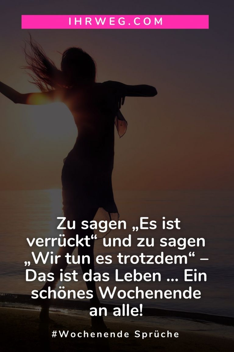 150+ Wochenende Sprüche und Wochenendgrüße für die 2 besten Tage der Woche