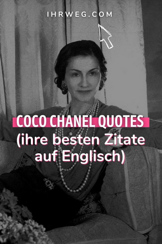 35+ Sprueche von coco chanel englisch ideas in 2021 