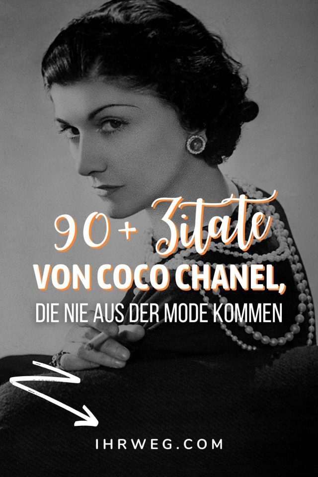 90+ Zitate von Coco Chanel, die nie aus der Mode kommen