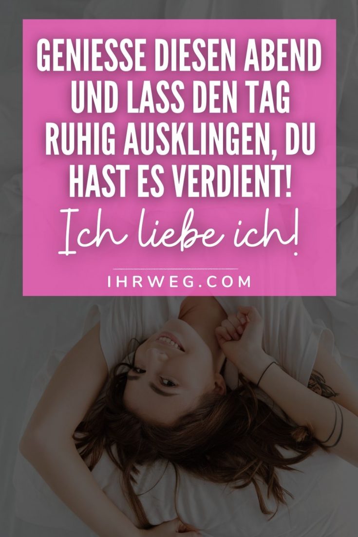 Guten Abend Grüße wünsche deinen Liebsten süße Träume!