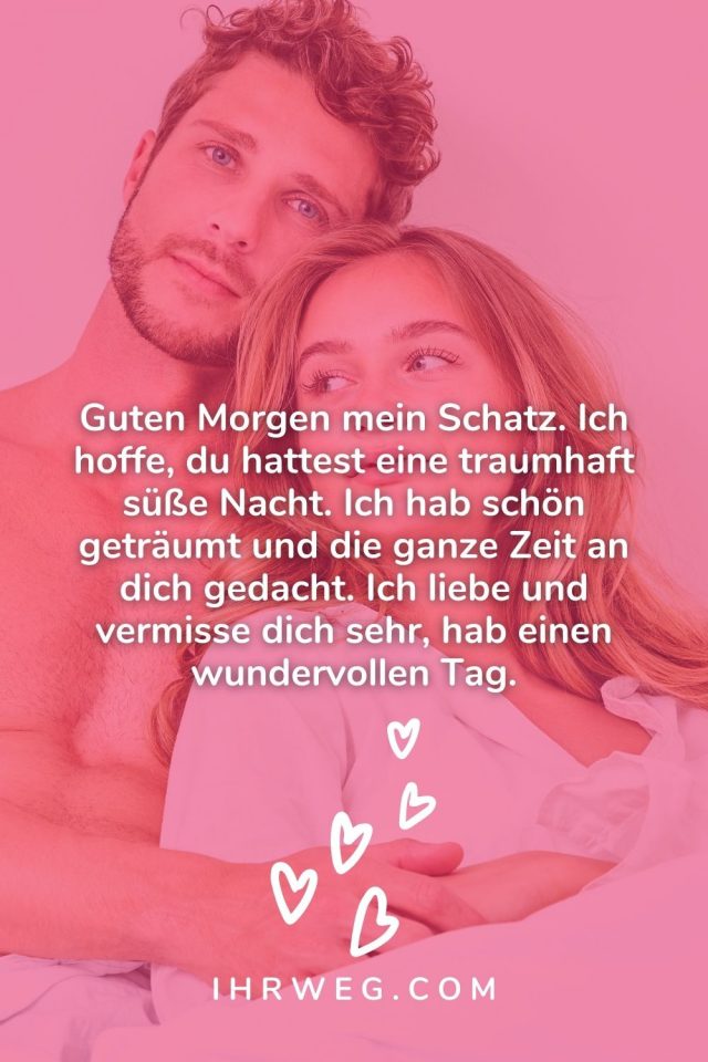 Guten Morgen Mein Schatz Ich Vermisse Dich Die 100+ niedlichsten Arten, um zu sagen: Guten Morgen, mein Schatz
