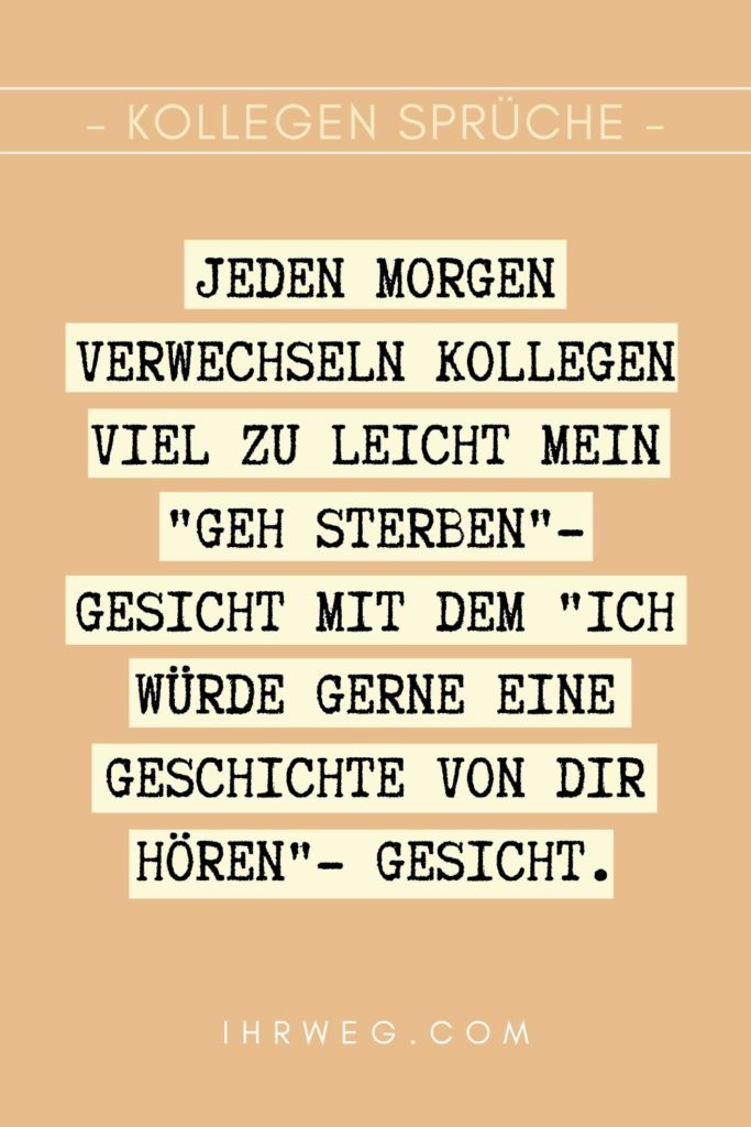 100+ Kollegen Sprüche für deine kleine Arbeitsfamilie!