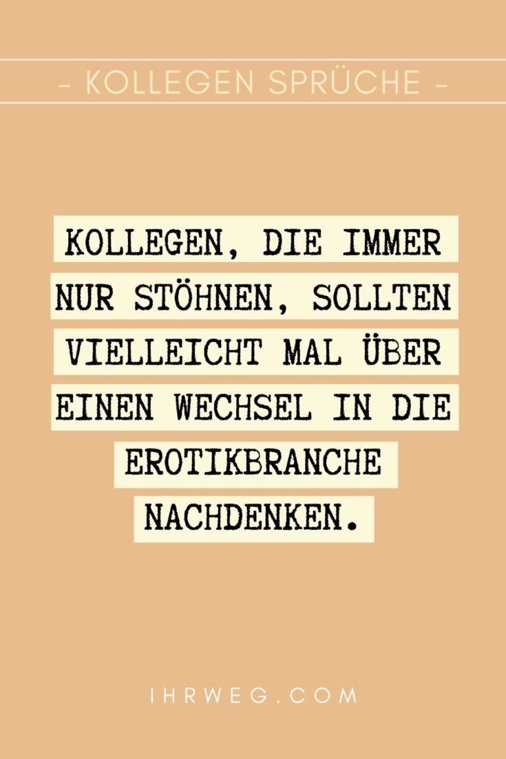 100+ Kollegen Sprüche für deine kleine Arbeitsfamilie!