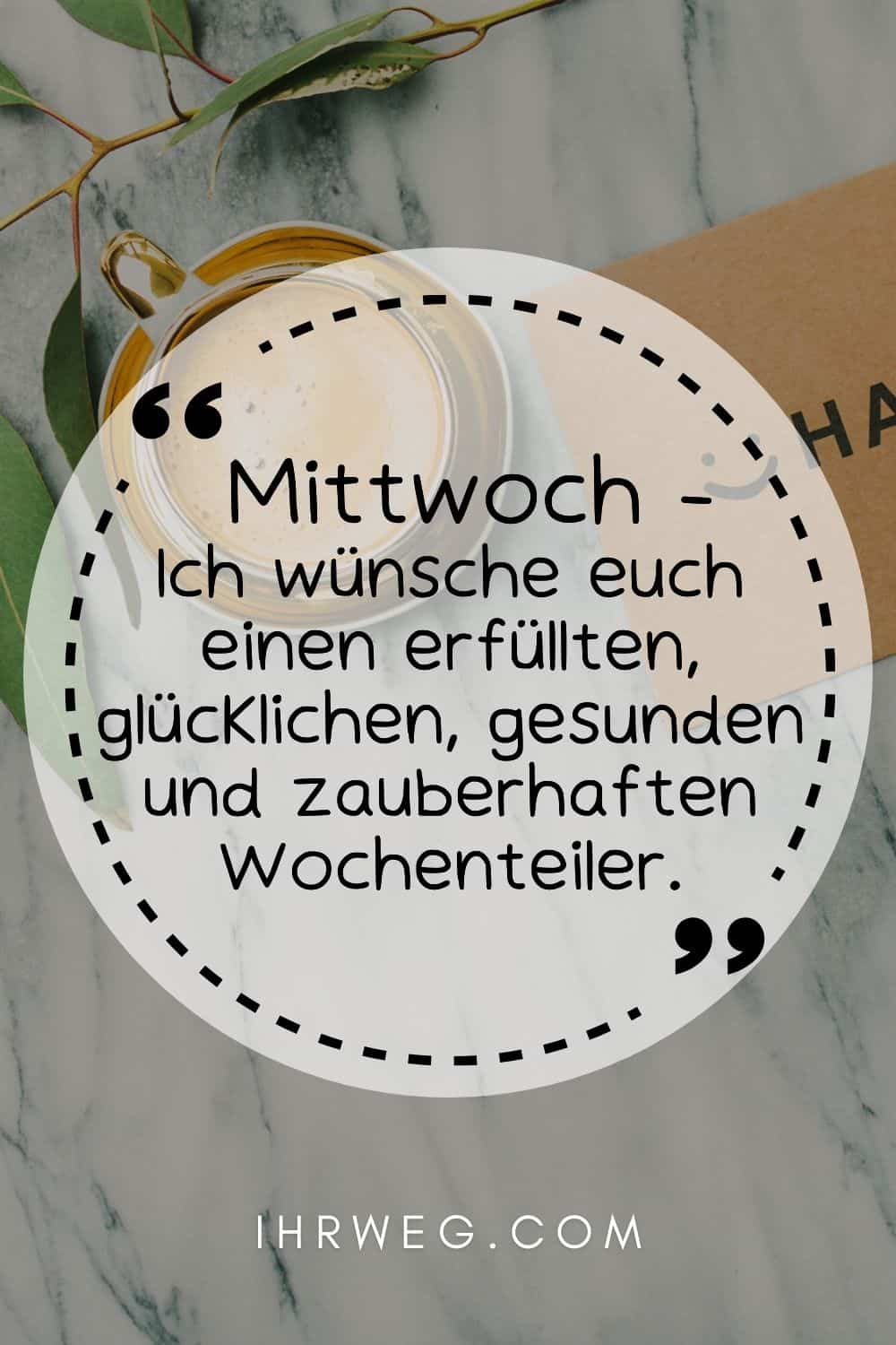 44+ Bin geil auf dich sprueche , Guten Mittwoch ist da! Sprüche und Grüße für die Wochenmitte