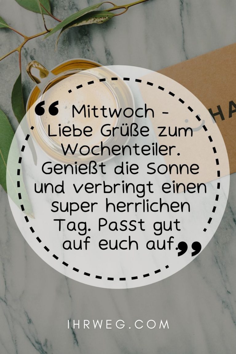 Guten Mittwoch ist da! Sprüche und Grüße für die Wochenmitte