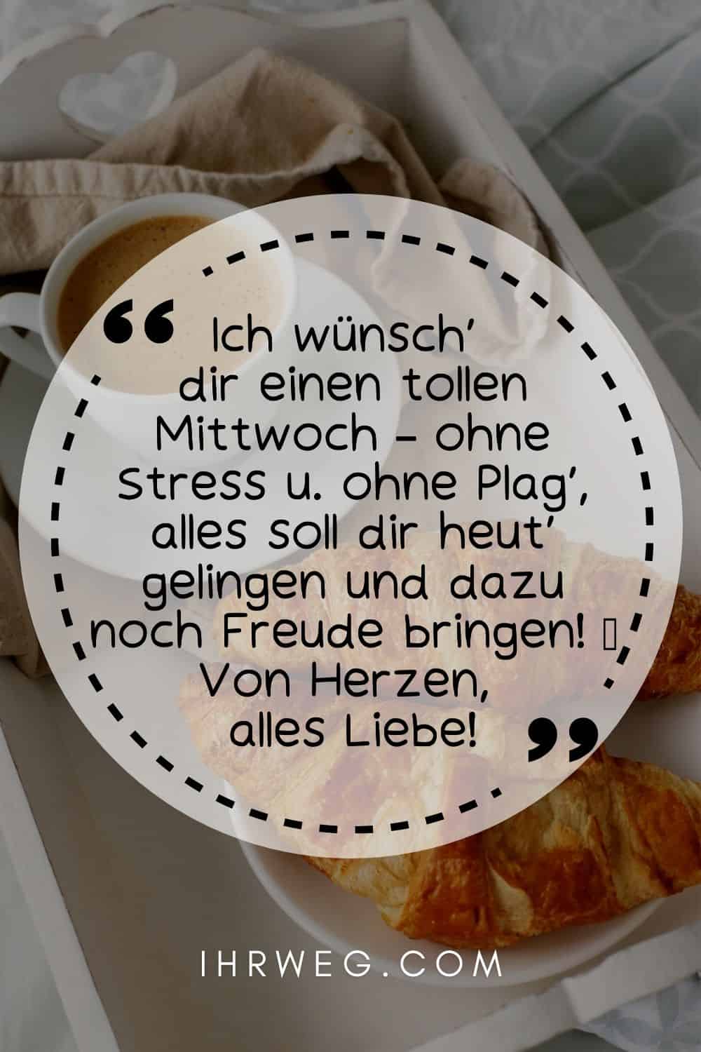 Guten Mittwoch ist da! Sprüche und Grüße für die Wochenmitte