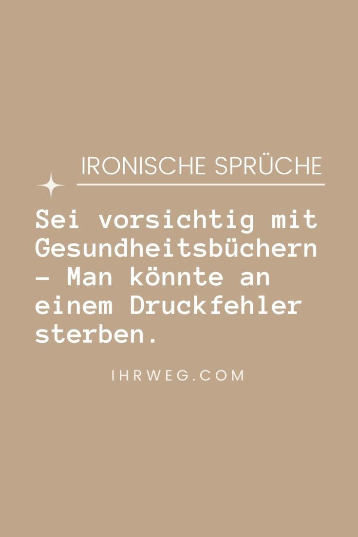 Ironische Sprüche Bring deinen Humor auf das nächste Level!
