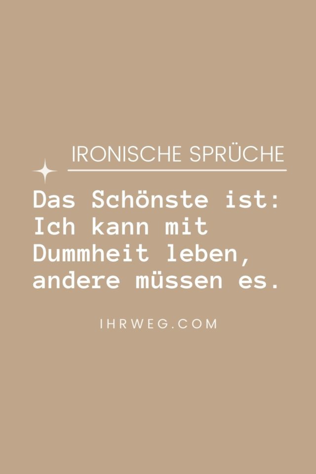 Ironische Sprüche Bring deinen Humor auf das nächste Level!