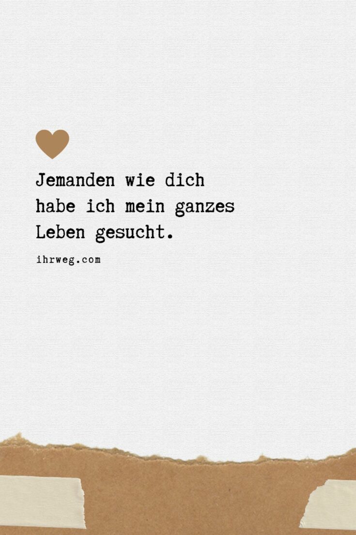 Liebesgeständnis Das schönste Gefühl der Welt in Worte gefasst!