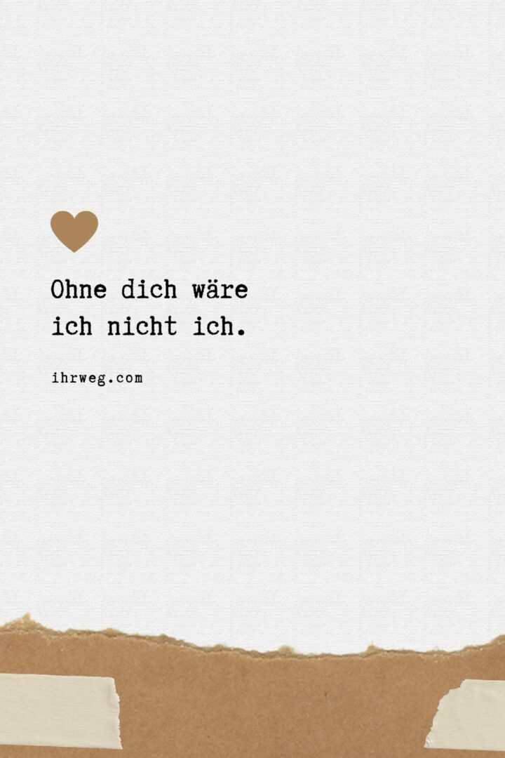 Liebesgeständnis Das schönste Gefühl der Welt in Worte gefasst!