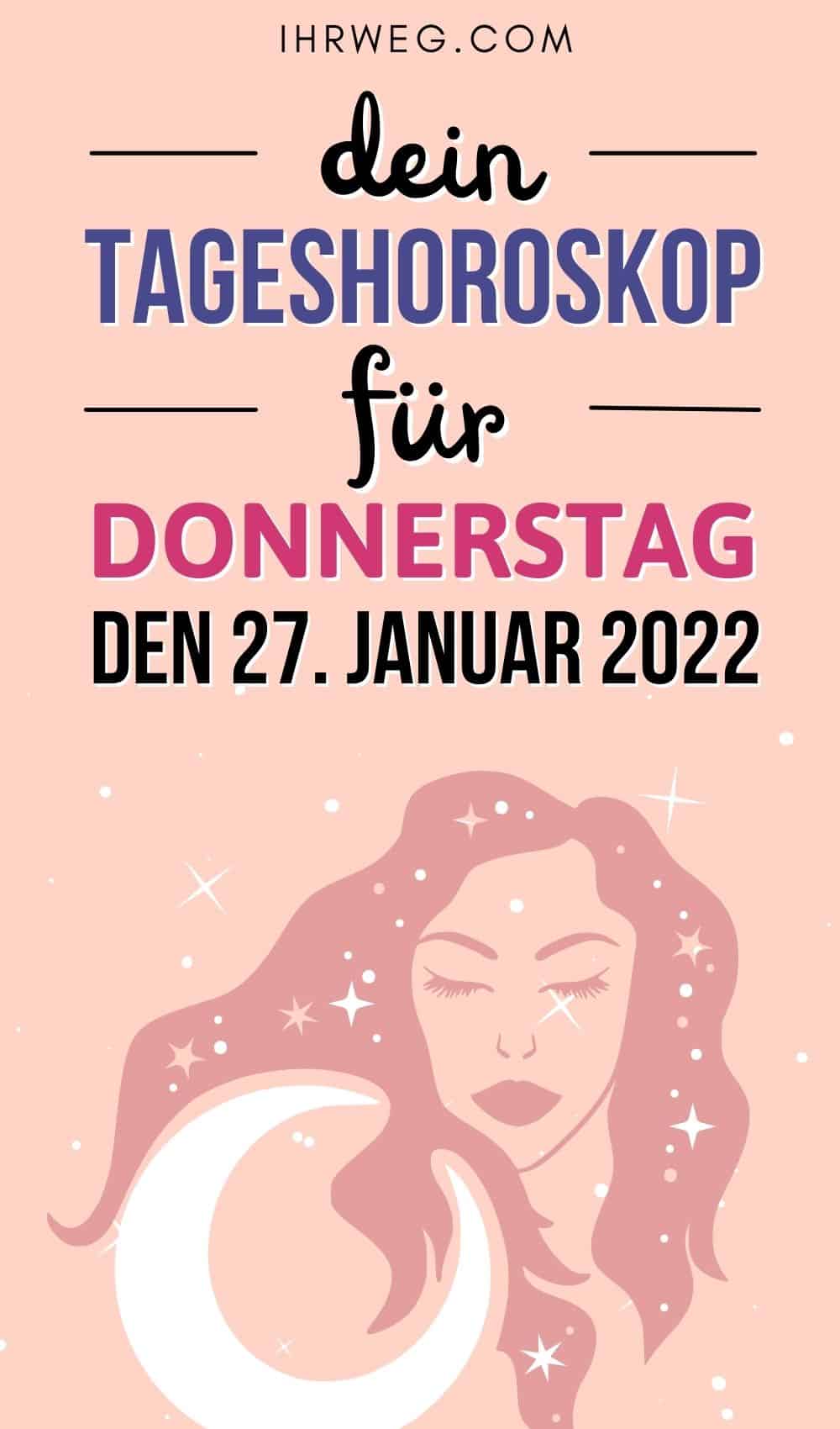 Dein Tageshoroskop für Donnerstag, den 27. Januar 2022 Pinterest
