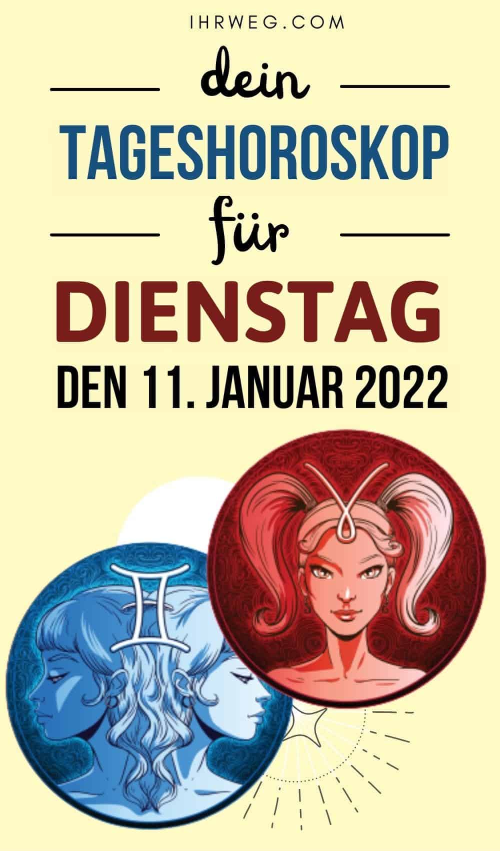 Horoskop heute Dein Tageshoroskop für Dienstag, den 11. Januar 2022 Pinterest