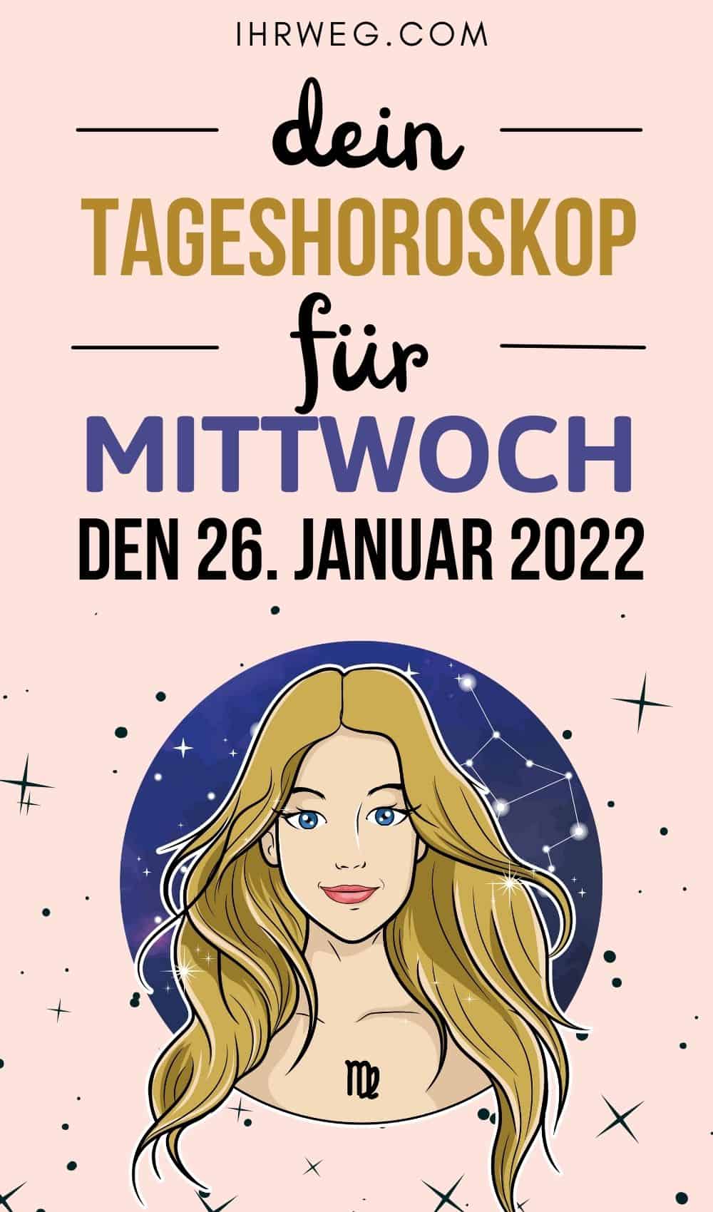 Horoskop heute Dein Tageshoroskop für Mittwoch, den 26. Januar 2022 Pinterest