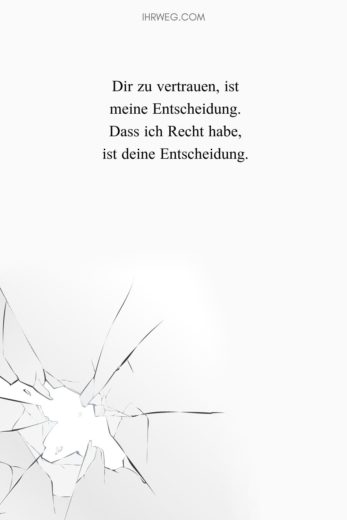Vertrauen gebrochen Sprüche wenn Kopf und Herz leiden