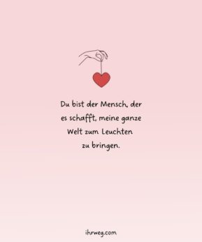 Du bist alles für mich ‒ Sprüche für herzerweichende Liebeserklärungen!