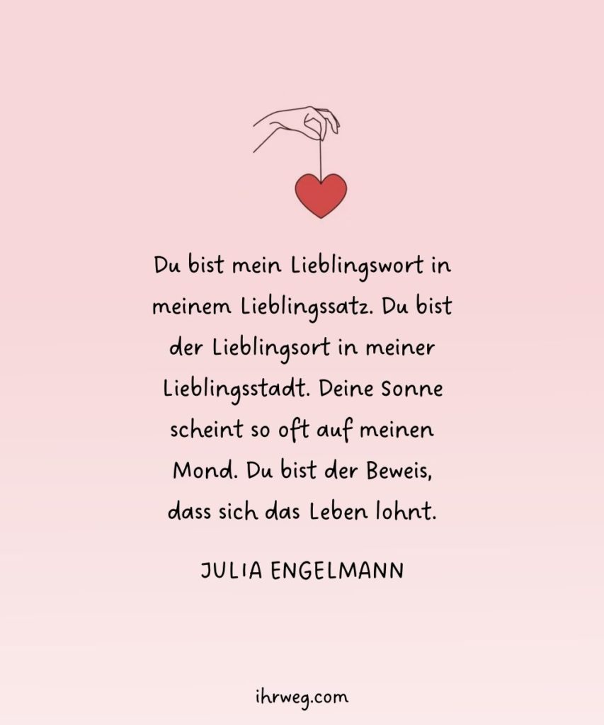 Du bist alles für mich ‒ Sprüche für herzerweichende Liebeserklärungen!