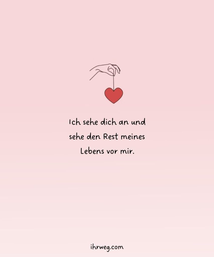 Du bist alles für mich ‒ Sprüche für herzerweichende Liebeserklärungen!
