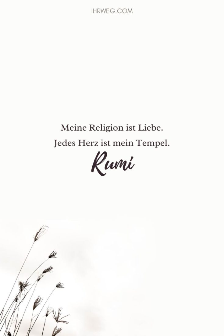 Rumi Zitate mittelalterliche Weisheiten über Liebe und Leben