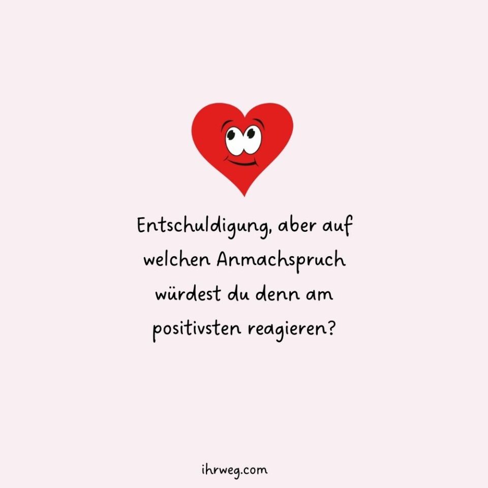 126lustige Anmachsprüche ‒ Ein wenig Humor hilft bei jeder Eroberung