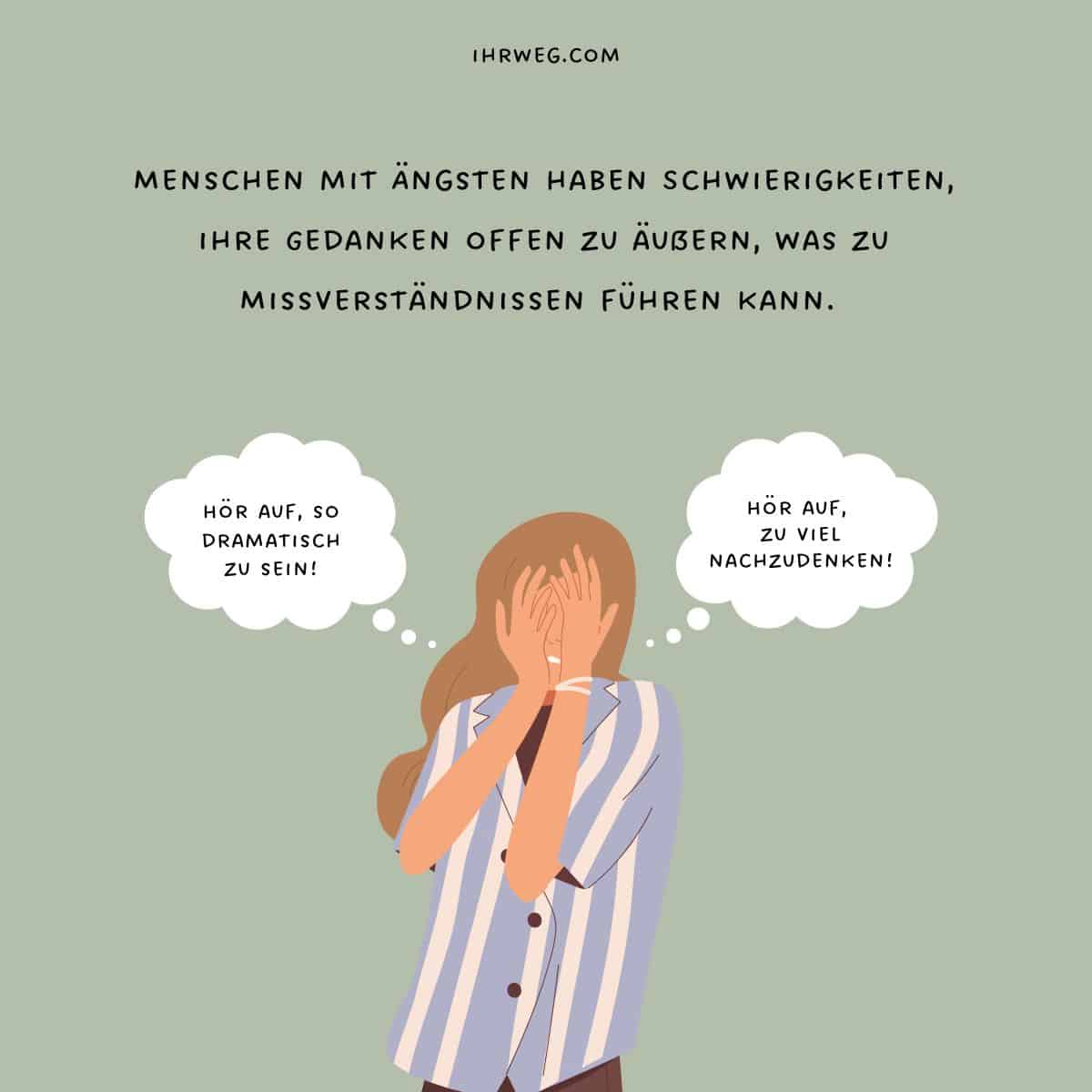 Ängstliche Menschen haben Schwierigkeiten, sich offen zu äußern, was zu Missverständnissen führen kann. 