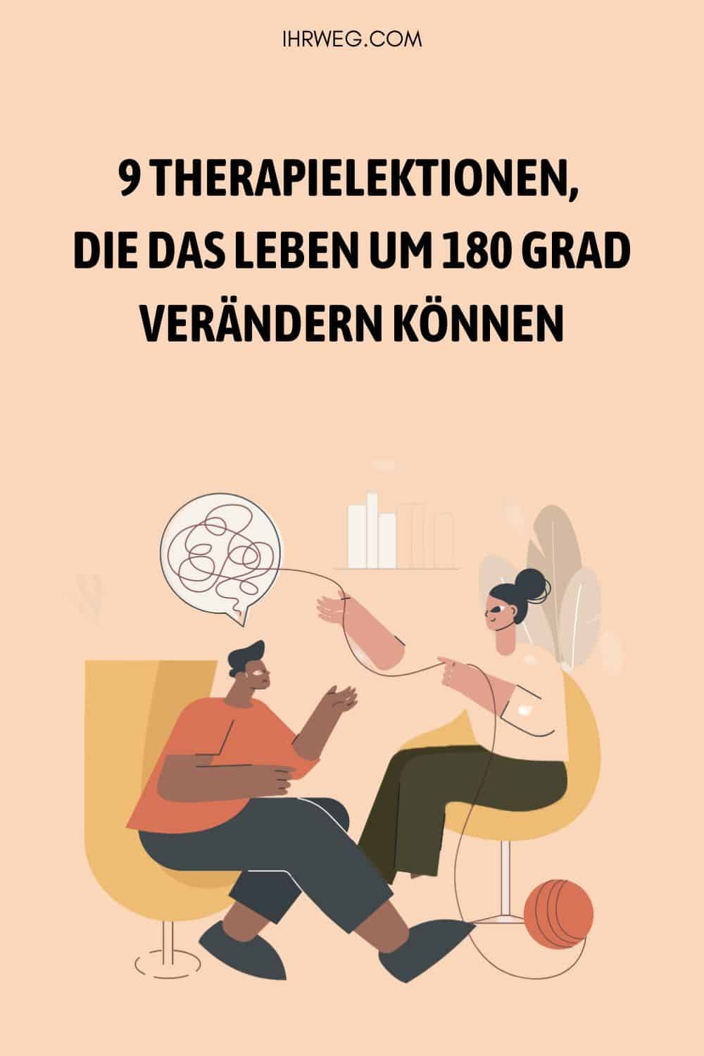 9 Therapielektionen, die das Leben um 180 Grad verändern können Pinterest