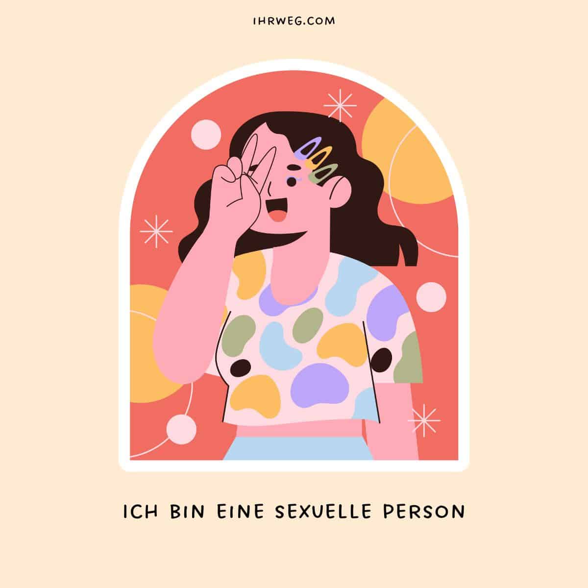eine Frau, die sich nicht schämt, sexuell zu sein
