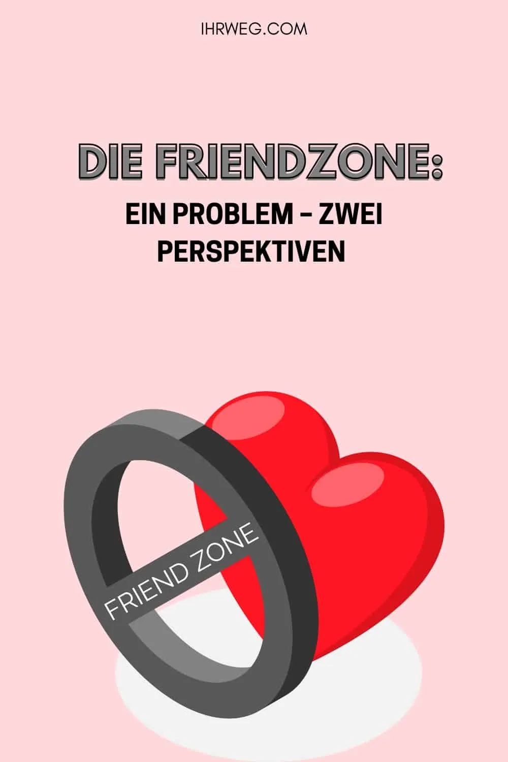 Friendzone als Problem aus zwei Perspektiven